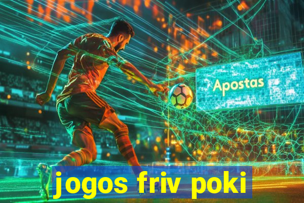 jogos friv poki